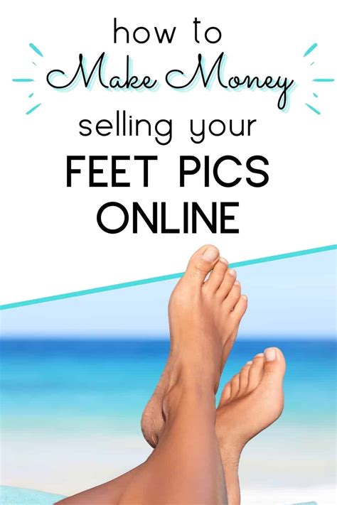 free sell feet pics|16 Best Sites & Apps To Sell Feet Pics & Make Money。